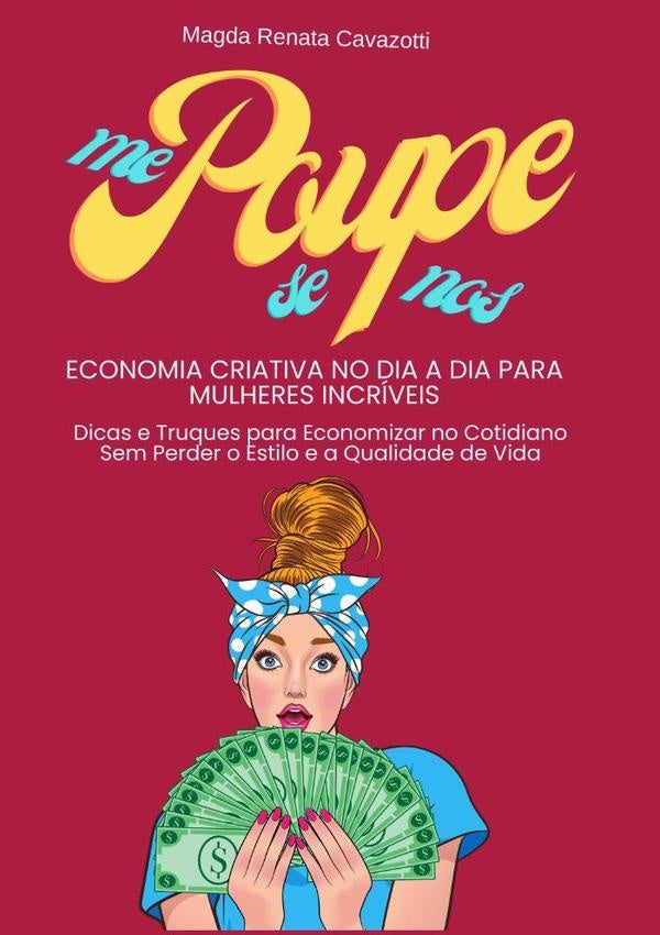 Me Poupe - Se Poupe -  Nos Poupe | MagdaRenata Cavazotti
