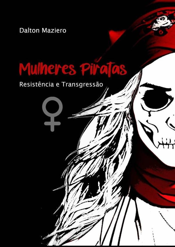 Mulheres Piratas | DaltonDelfini Maziero