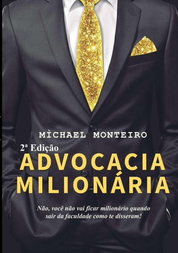 Advocacia Milionaria | M?chael Monteiro