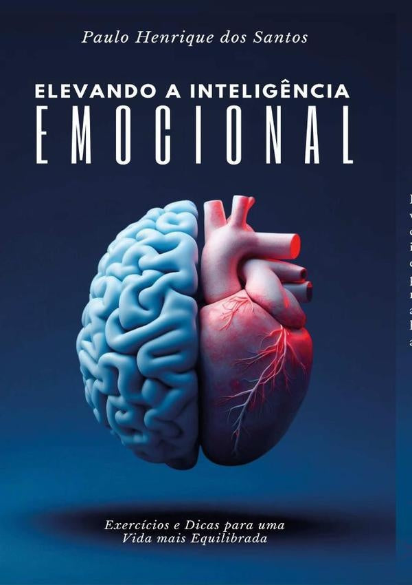 Elevando A Intelig?ncia Emocional | PauloHenriqueDos Santos