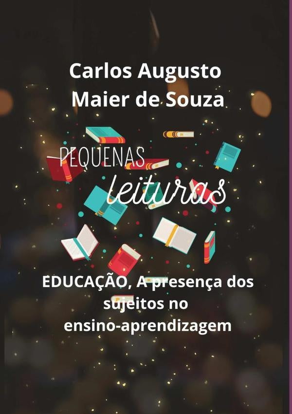 Pequenas Leituras | CarlosAugustoMaierDe Souza