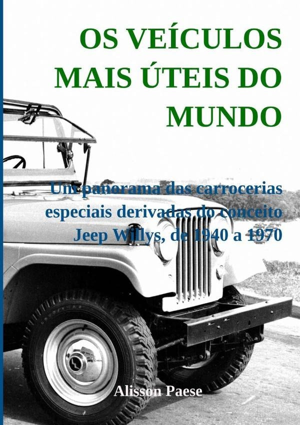 Os Veiculos Mais uteis Do Mundo | Alisson Paese