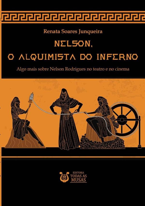 Nelson, O Alquimista Do Inferno | RenataSoares Junqueira