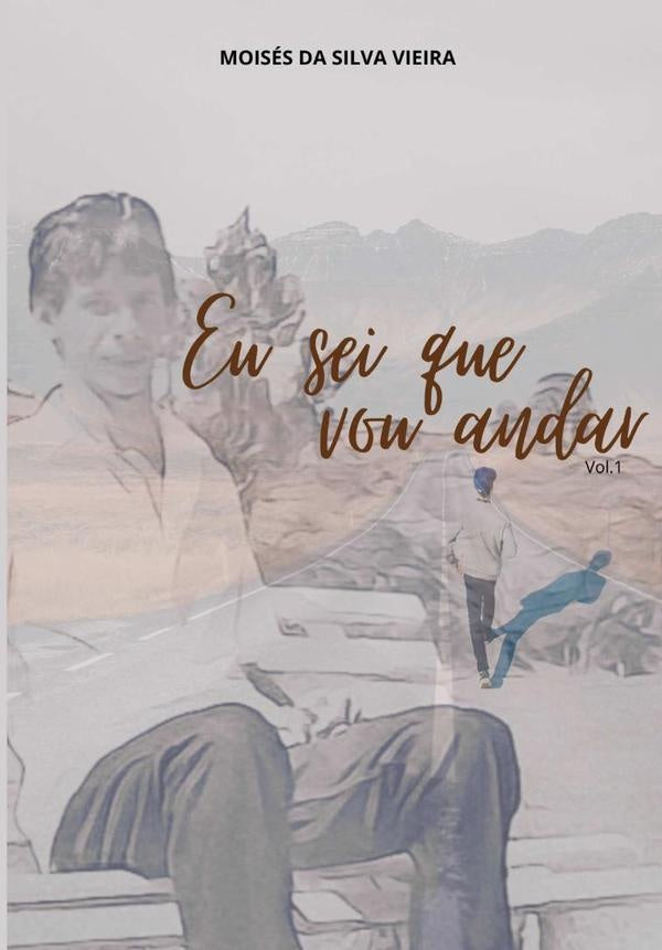 Eu Sei Que Vou Andar - Vol.1 | MoisesDaSilva Vieira