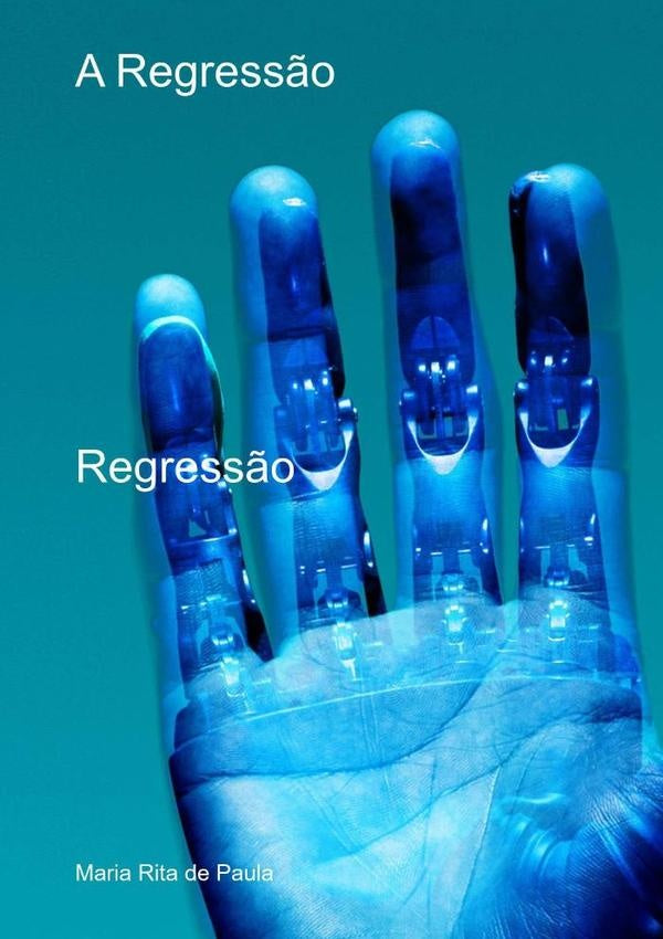 A Regress?o | MariaRitaDe Paula