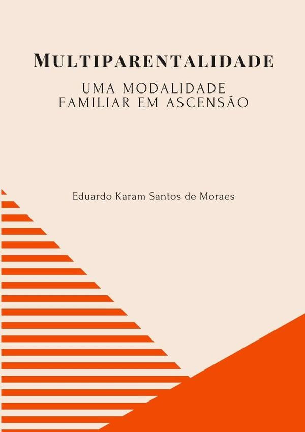 Multiparentalidade: | EduardoKaramSantosDe Moraes
