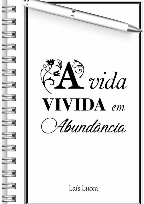 A Vida Vivida Em Abund?ncia | Lais Lucca