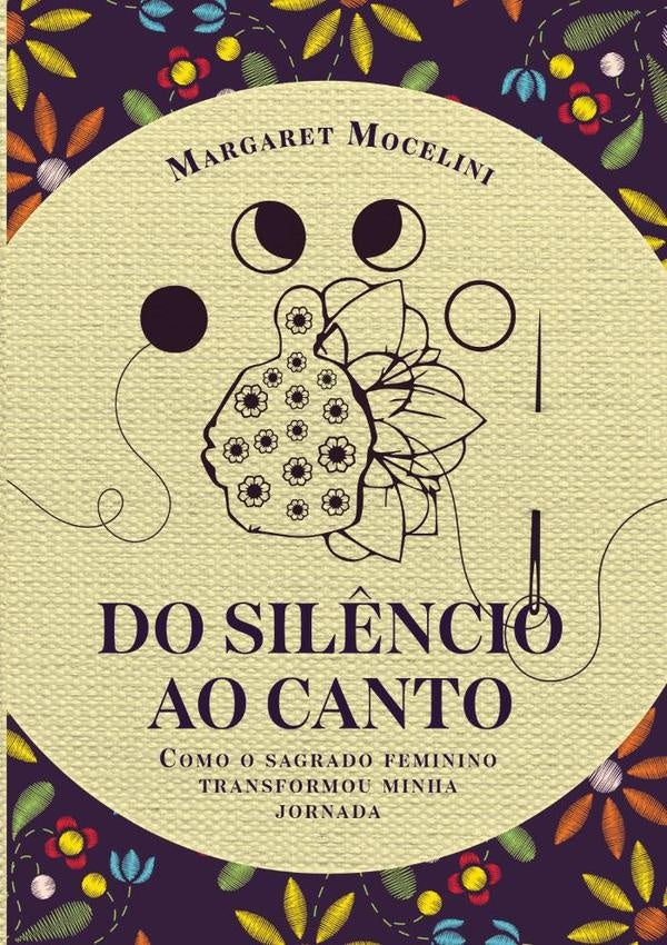 Do Sil?ncio Ao Canto | Margaret Mocelini