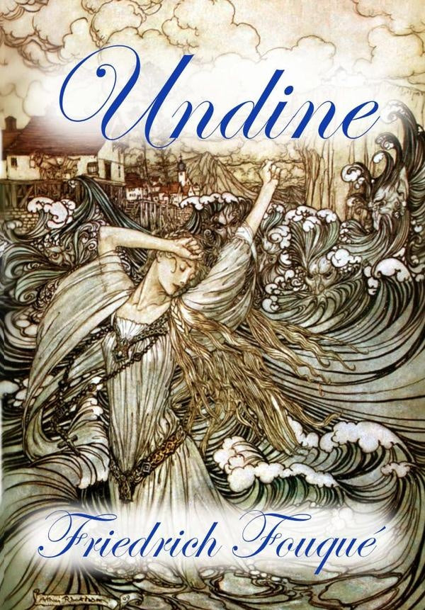 Undine | Friedrich Fouque