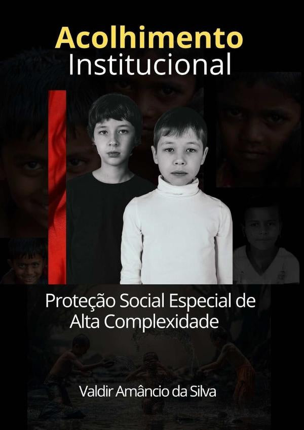 Acolhimento Institucional | ValdirAm?ncioDa Silva