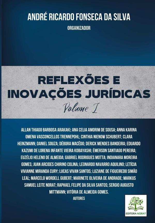 Reflex?es E Inova??es Juridicas: Volume I | AndreRicardoFonsecaDa Silva