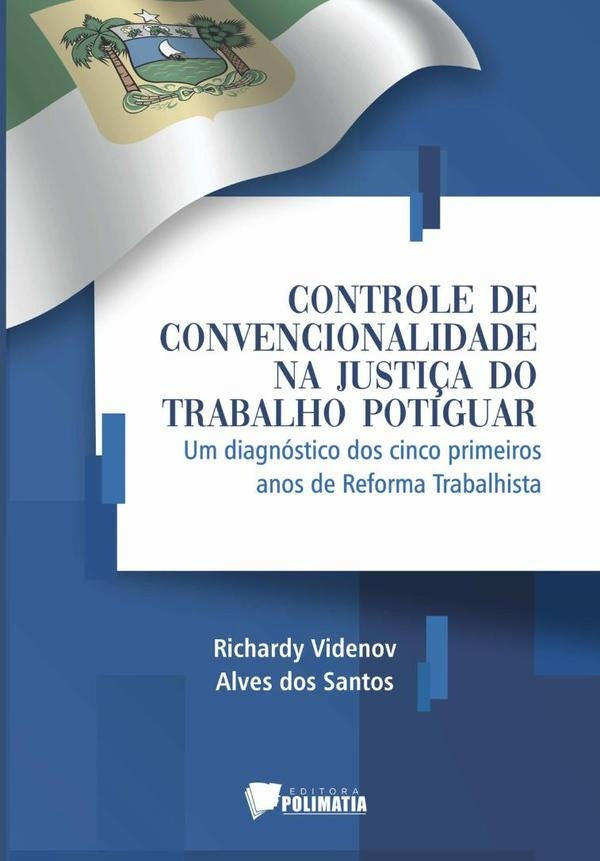 Controle De Convencionalidade Na Justi?a Do Trabalho Potiguar | RichardyVidenovAlvesDos Santos