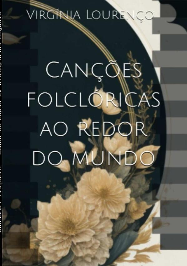 Can??es Folcloricas Ao Redor Do Mundo | Virginia Louren?o