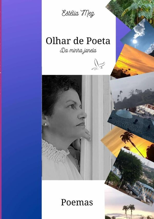 Olhar De Poeta | Estelia Meg