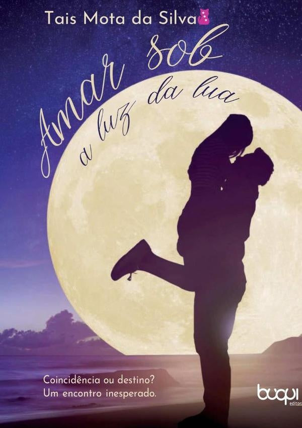 Amar Sob A Luz Da Lua | TaisMotaDa Silva