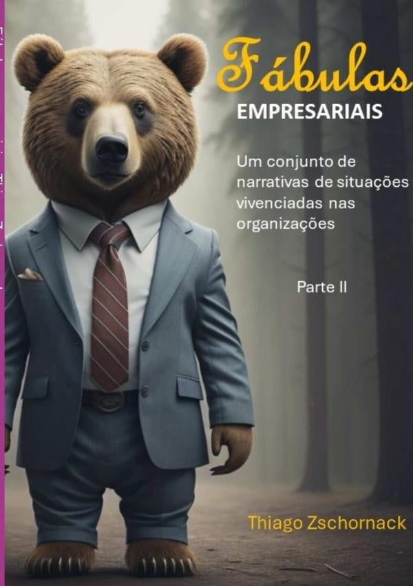 Fabulas Empresariais | Thiago Zschornack