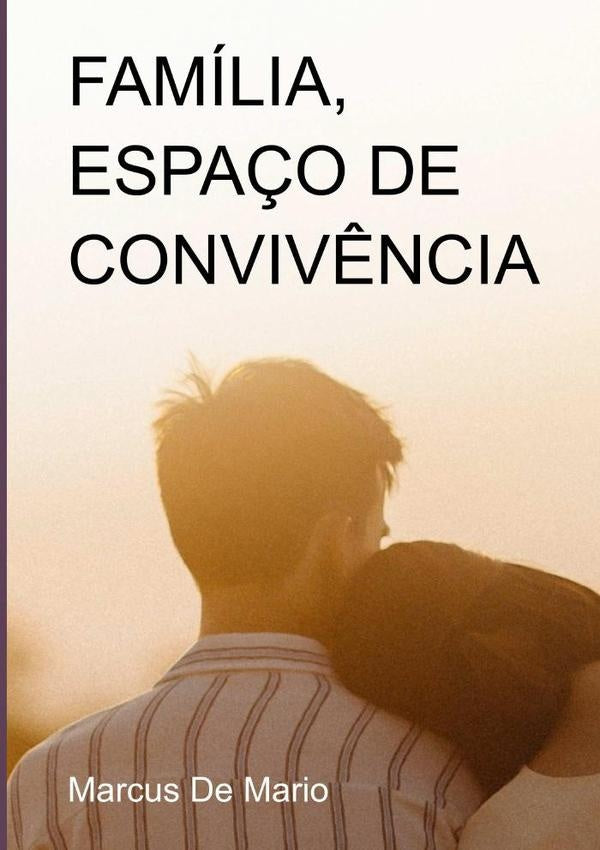 Familia, Espa?o De Conviv?ncia | MarcusDe Mario