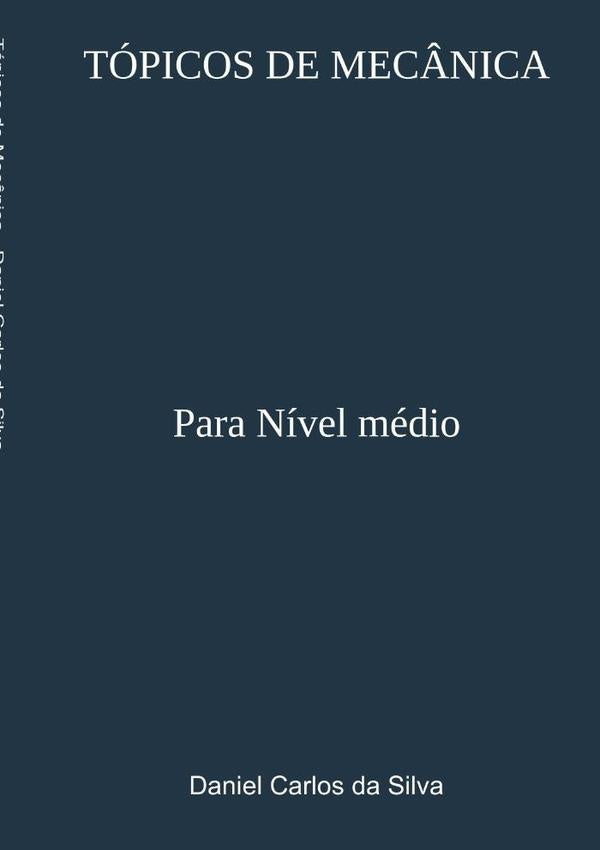 Topicos De Mec?nica | DanielCarlosDa Silva
