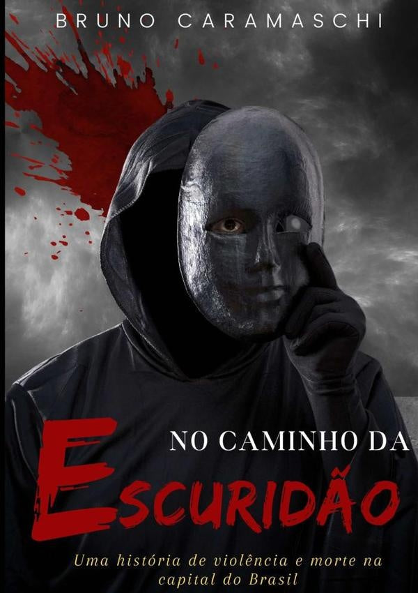 No Caminho Da Escurid?o | Bruno Caramaschi