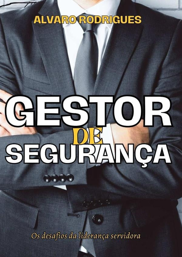 Gestor De Seguran?a | Alvaro Rodrigues