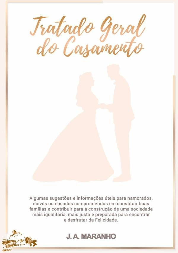 Tratado Geral Do Casamento | JoseAntonio Maranho