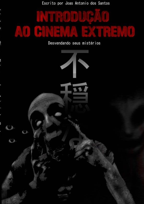 Introdu??o Ao Cinema Extremo - | JoasAntonioDos Santos