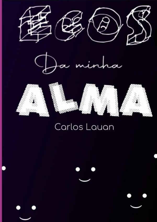 Ecos Da Minha Alma | Carlos Lauan