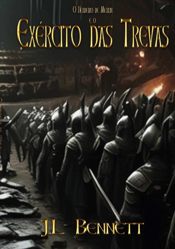 O Herdeiro De Merlin E O Exercito Das Trevas | J.l. Bennett