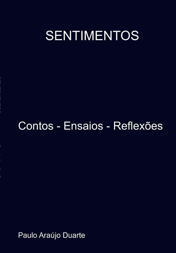 Sentimentos | PauloAraujo Duarte