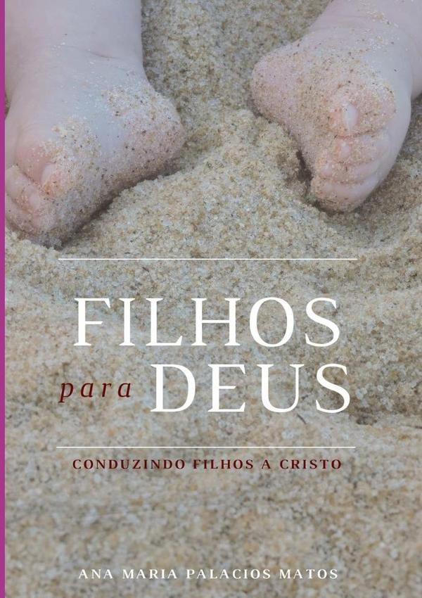 Filhos Para Deus | AnaMariaPalacios Matos