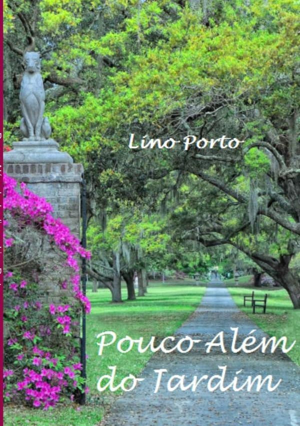 Pouco Alem Do Jardim | Lino Porto