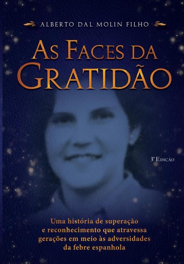 As Faces Da Gratid?o | AlbertoDalMolin Filho