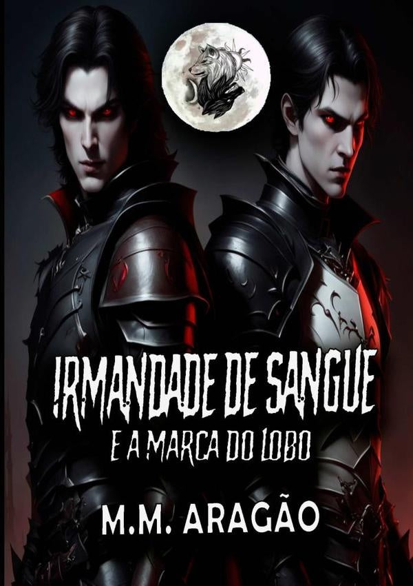 Irmandade De Sangue | M.m. Arag?o