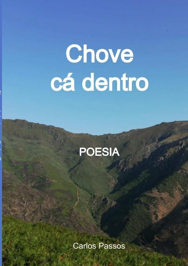 Chove Ca Dentro | Carlos Passos