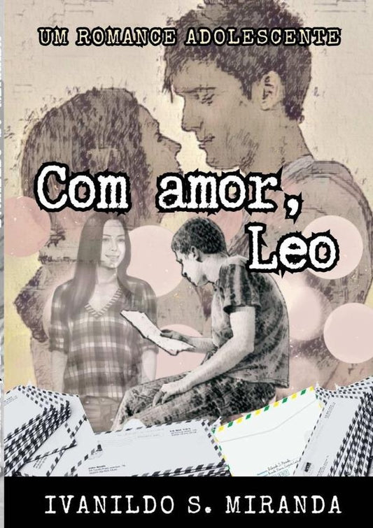 Com Amor Leo | IvanildoSoares Miranda