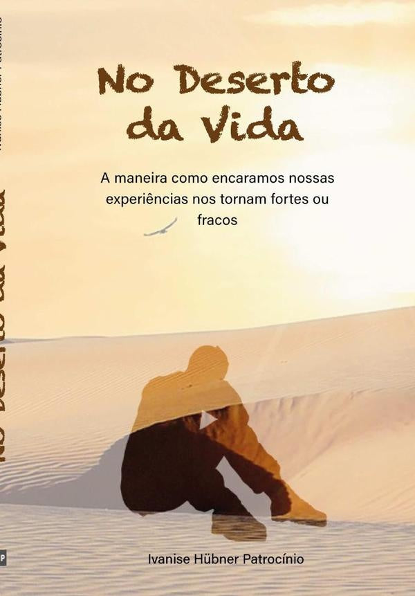 No Deserto Da Vida | IvaniseH?bner Patrocinio
