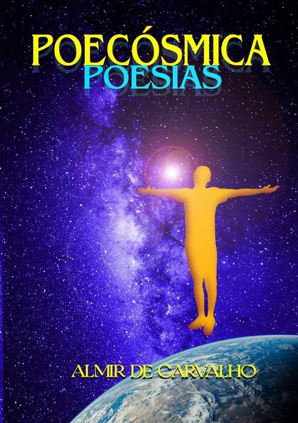Poecosmica | AlmirDe Carvalho