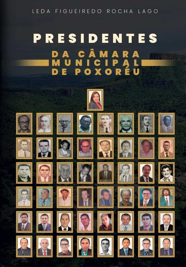 Presidentes Da C?mara Municipal De Poxoreu | LedaFigueiredoRochaDo Lago