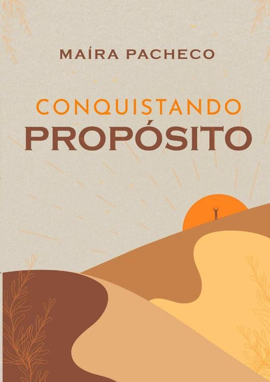 Conquistando Proposito | Maira Pacheco