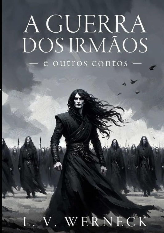 A Guerra Dos Irm?os E Outros Contos | L.V. Werneck