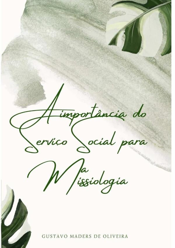 A Import?ncia Do Servi?o Social Para A Missiologia | GustavoMadersDe Oliveira