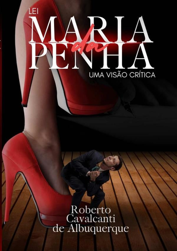 Lei Maria Da Penha | RobertoCavalcanti Albuquerque