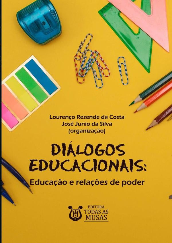 Dialogos Educacionais | Louren?oResendeDaCostaEJoseJunioDaSilva (org.)