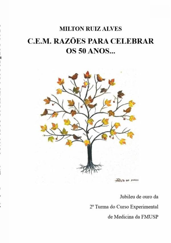 C.e.m. Raz?es Para Celebrar Os 50 Anos... | MiltonRuiz Alves