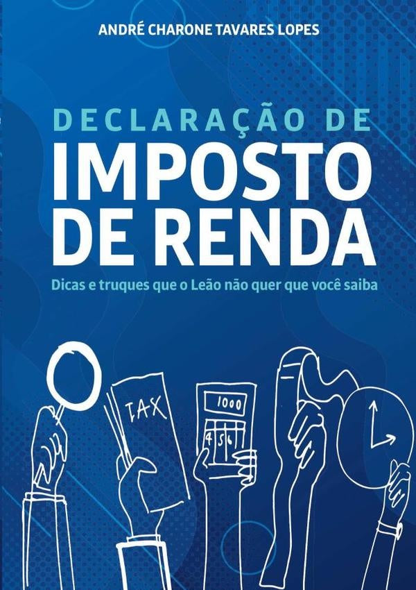 Declara??o De Imposto De Renda | AndreCharoneTavares Lopes