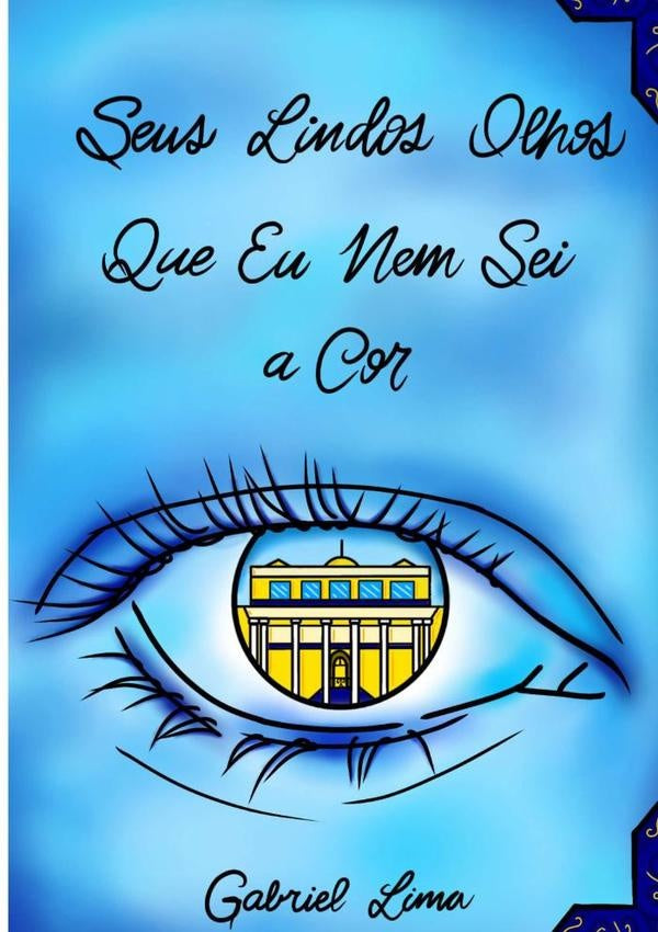 Seus Lindos Olhos Que Eu Nem Sei A Cor | Gabriel Lima