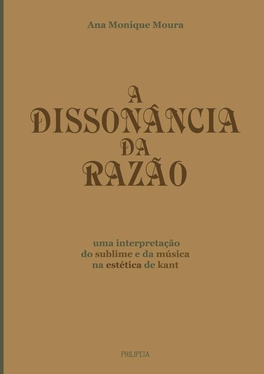 A Disson?ncia Da Raz?o | AnaMonique Moura
