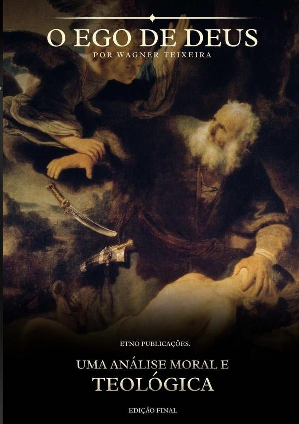O Ego De Deus | Wagner Teixeira
