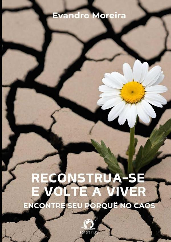 Reconstrua-se E Volte A Viver | Evandro Moreira