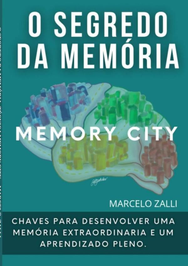 O Segredo Da Memoria | Marcelo Zalli